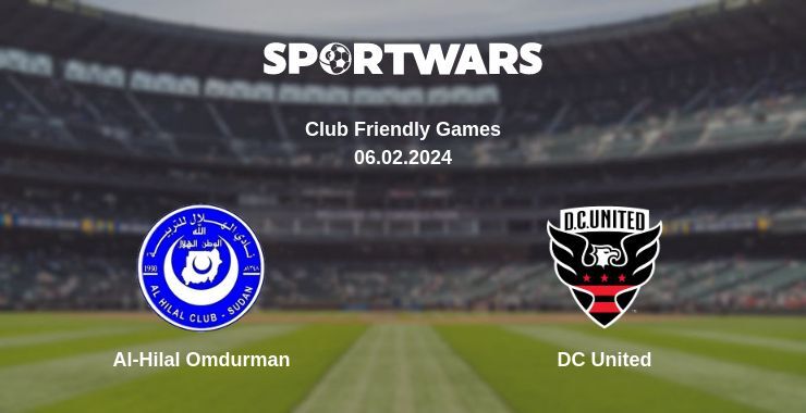 Al-Hilal Omdurman — DC United watch online for free 06.02.2024