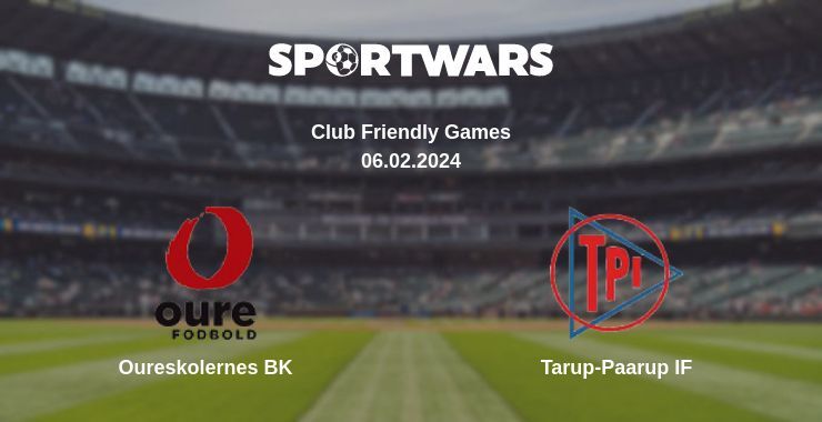 Oureskolernes BK — Tarup-Paarup IF watch online for free 06.02.2024