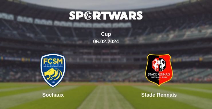 Result of the Sochaux — Stade Rennais match, 06.02.2024