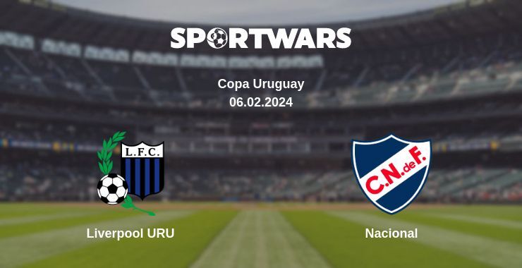 Liverpool URU — Nacional watch online for free 06.02.2024