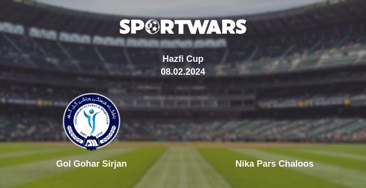 Result of the Gol Gohar Sirjan — Nika Pars Chaloos match, 08.02.2024