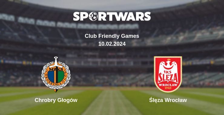 Chrobry Głogów — Ślęza Wrocław watch online for free 10.02.2024