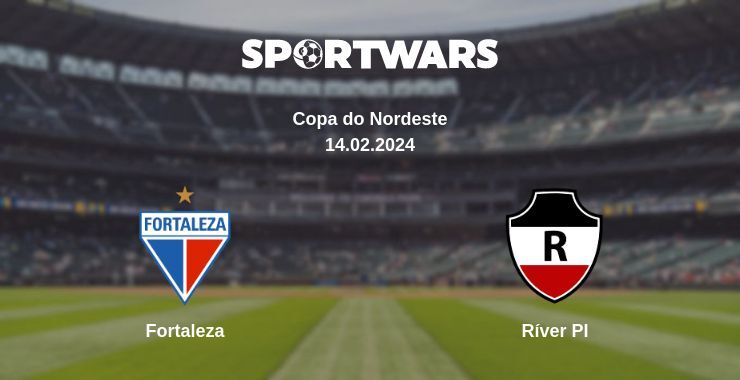 Fortaleza — Ríver PI watch online for free 14.02.2024