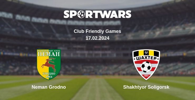 Neman Grodno — Shakhtyor Soligorsk watch online for free 17.02.2024