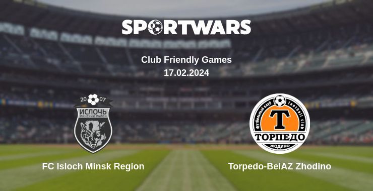 FC Isloch Minsk Region — Torpedo-BelAZ Zhodino watch online for free 17.02.2024