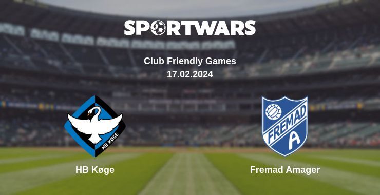 HB Køge — Fremad Amager, where to watch online broadcast