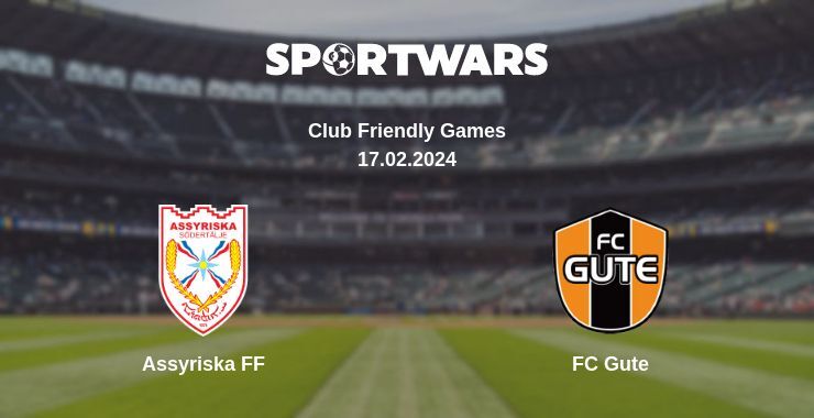 Assyriska FF — FC Gute watch online for free 17.02.2024