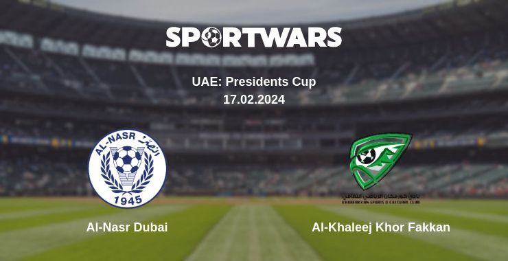 Al-Nasr Dubai — Al-Khaleej Khor Fakkan watch online for free 17.02.2024