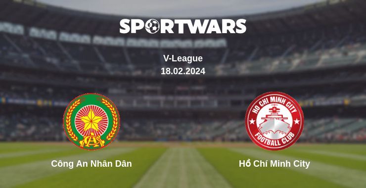 Công An Nhân Dân — Hồ Chí Minh City watch online for free 18.02.2024