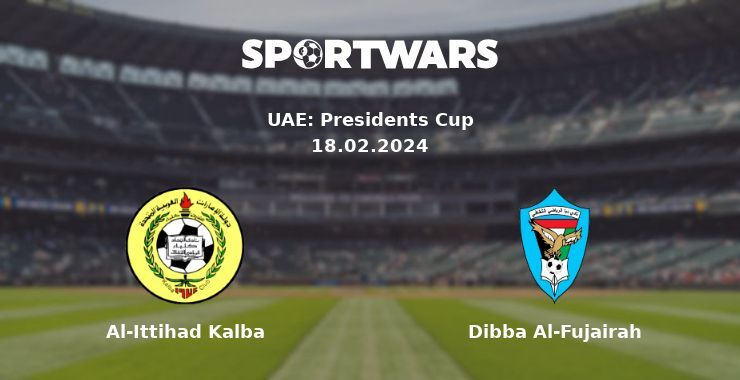 Al-Ittihad Kalba — Dibba Al-Fujairah watch online for free 18.02.2024