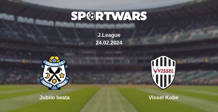 Jubilo Iwata — Vissel Kobe, where to watch online broadcast, 24.02.2024