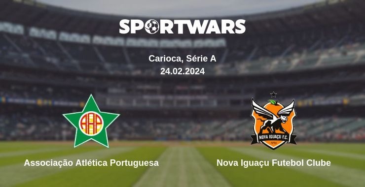 Associação Atlética Portuguesa — Nova Iguaçu Futebol Clube watch online for free 24.02.2024