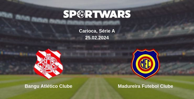 Bangu Atlético Clube — Madureira Futebol Clube watch online for free 25.02.2024