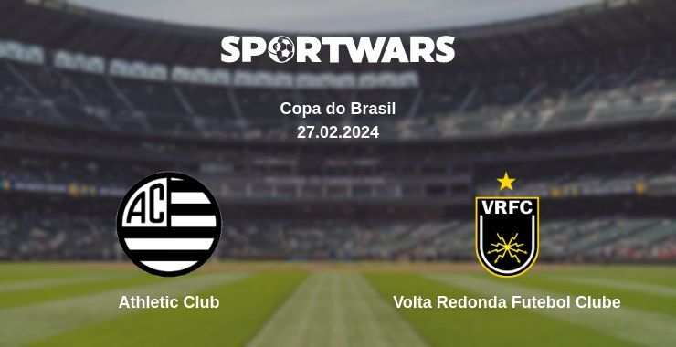 Athletic Club — Volta Redonda Futebol Clube watch online for free 27.02.2024