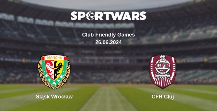 Śląsk Wrocław — CFR Cluj watch online for free 26.06.2024