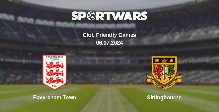 Faversham Town — Sittingbourne watch online for free 06.07.2024