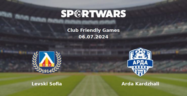 Levski Sofia — Arda Kardzhali watch online for free 06.07.2024