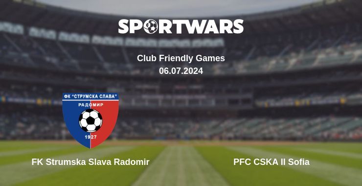 FK Strumska Slava Radomir — PFC CSKA II Sofia watch online for free 06.07.2024