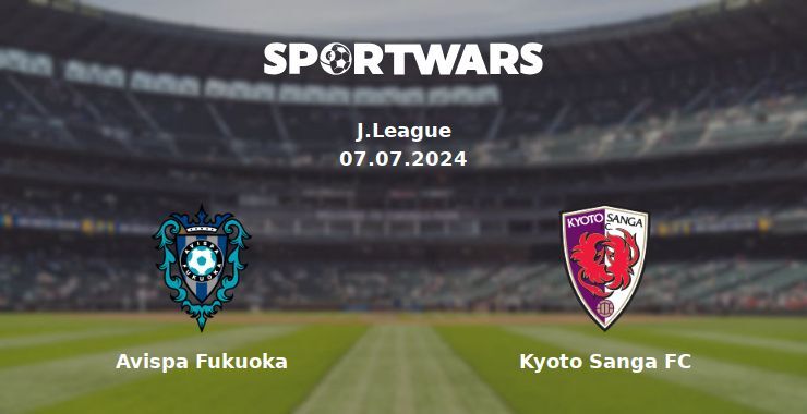 Avispa Fukuoka — Kyoto Sanga FC watch online for free 07.07.2024