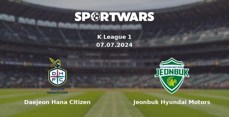 Daejeon Hana Citizen — Jeonbuk Hyundai Motors watch online for free 07.07.2024