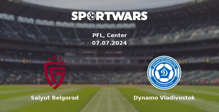 Salyut Belgorod — Dynamo Vladivostok watch online for free 07.07.2024