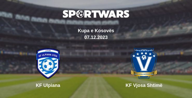 KF Ulpiana — KF Vjosa Shtimë watch online for free 07.12.2023