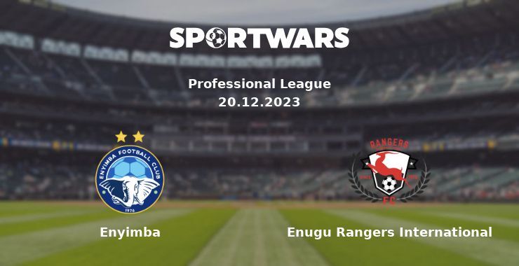 Enyimba — Enugu Rangers International watch online for free 20.12.2023