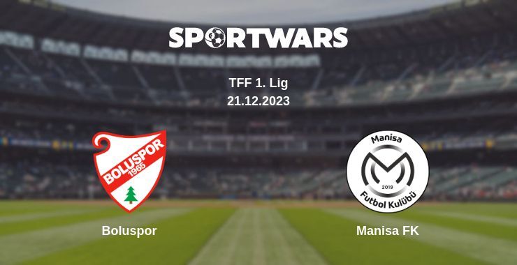 Boluspor — Manisa FK watch online for free 21.12.2023