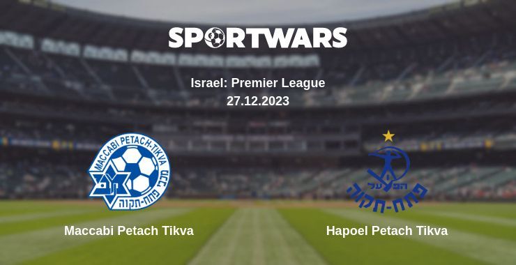 Maccabi Petach Tikva — Hapoel Petach Tikva watch online for free 27.12.2023