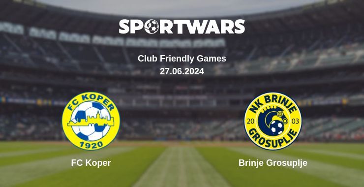 FC Koper — Brinje Grosuplje watch online for free 27.06.2024