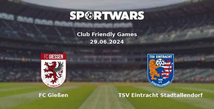 FC Gießen — TSV Eintracht Stadtallendorf watch online for free 29.06.2024