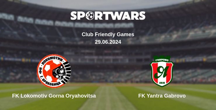 FK Lokomotiv Gorna Oryahovitsa — FK Yantra Gabrovo watch online for free 29.06.2024