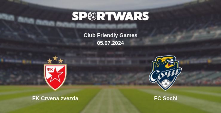 FK Crvena zvezda — FC Sochi watch online for free 05.07.2024