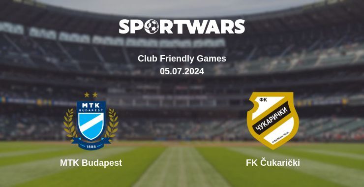 MTK Budapest — FK Čukarički watch online for free 05.07.2024