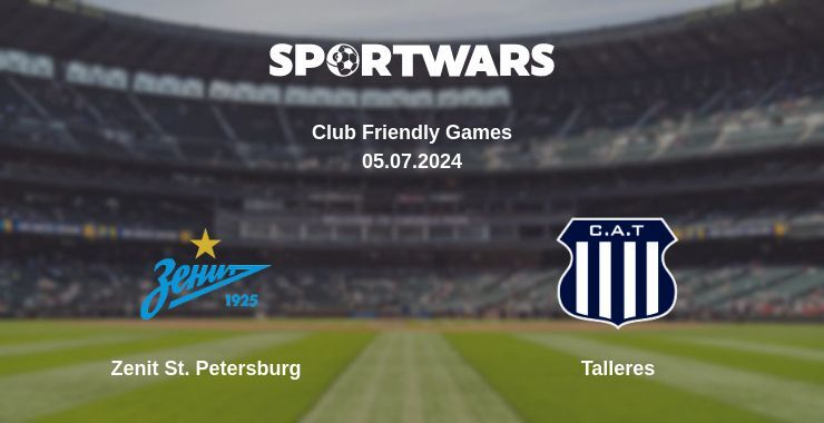 Zenit St. Petersburg — Talleres watch online for free 05.07.2024