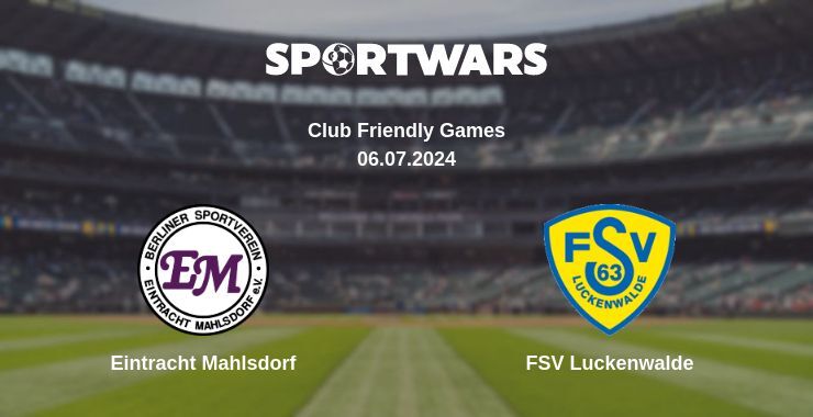 Eintracht Mahlsdorf — FSV Luckenwalde watch online for free 06.07.2024