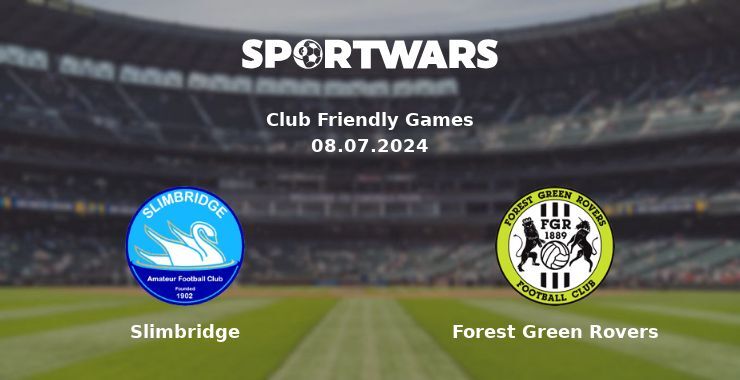 Slimbridge — Forest Green Rovers watch online for free 08.07.2024