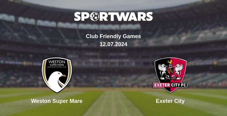 Weston Super Mare — Exeter City watch online for free 12.07.2024