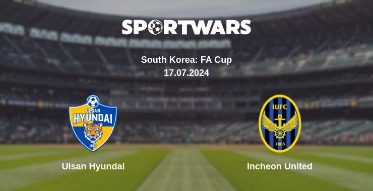 Result of the Ulsan Hyundai — Incheon United match, 17.07.2024