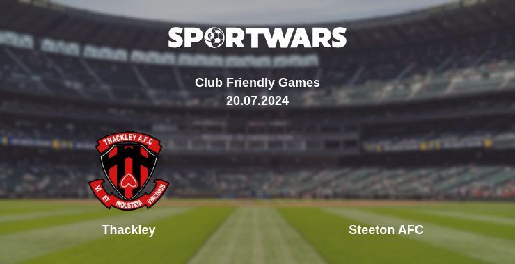 Thackley — Steeton AFC watch online for free 20.07.2024