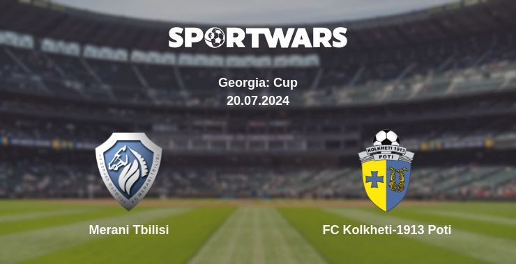 Result of the Merani Tbilisi — FC Kolkheti-1913 Poti match, 20.07.2024