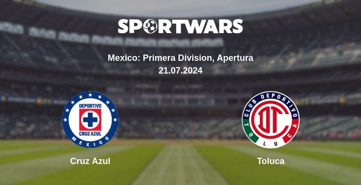 Result of the Cruz Azul — Toluca match, 21.07.2024