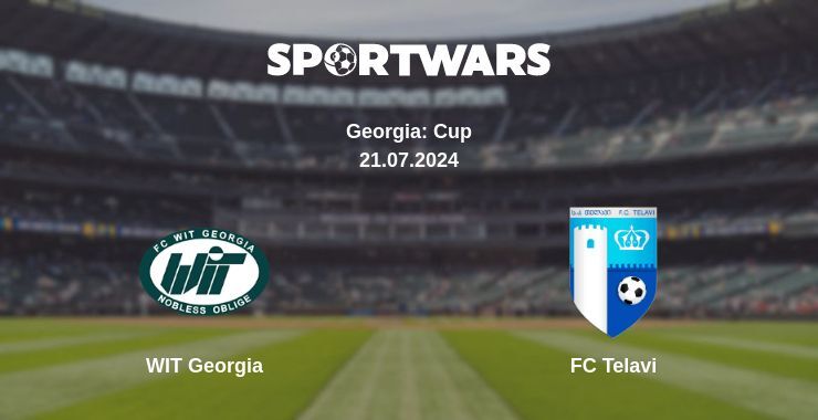 Result of the WIT Georgia — FC Telavi match, 21.07.2024