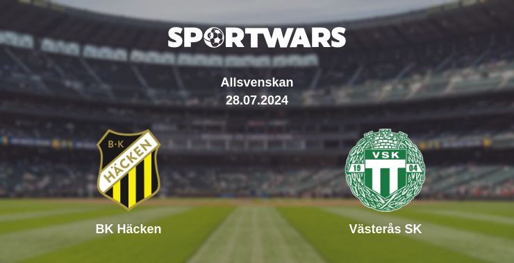 BK Häcken — Västerås SK watch online for free 28.07.2024