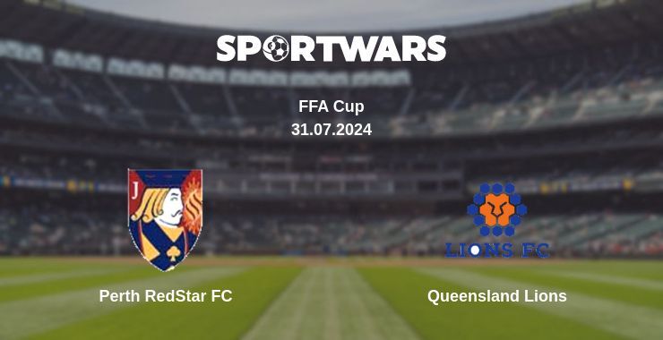 Perth RedStar FC — Queensland Lions watch online for free 31.07.2024