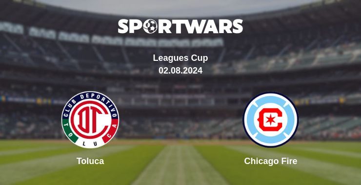 Toluca — Chicago Fire watch online for free 02.08.2024