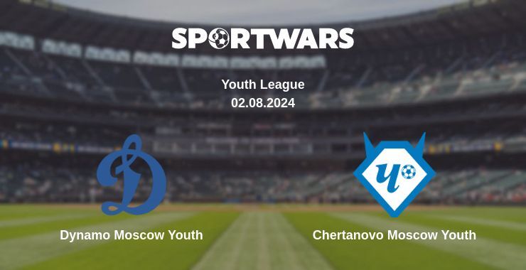 Dynamo Moscow Youth — Chertanovo Moscow Youth watch online for free 02.08.2024