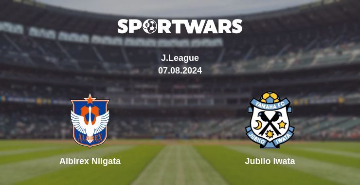 Albirex Niigata — Jubilo Iwata, where to watch online broadcast