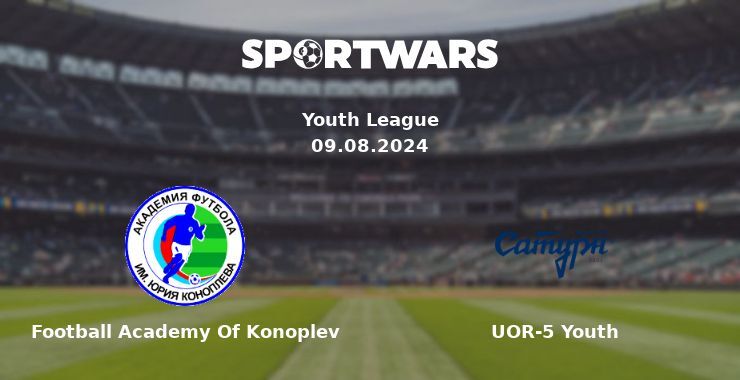 Football Academy Of Konoplev — UOR-5 Youth watch online for free 09.08.2024