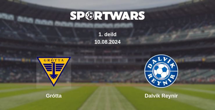 Grótta — Dalvík Reynir watch online for free 10.08.2024